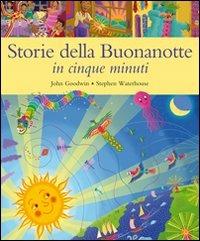 Storie della buonanotte in cinque minuti. Ediz. illustrata - John Goodwin - Libro Il Pozzo di Giacobbe 2010, Children's books | Libraccio.it