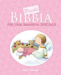 Piccola Bibbia per una bambina speciale. Ediz. illustrata - Sarah Toulmin, Kristina Stephenson - Libro Il Pozzo di Giacobbe 2011 | Libraccio.it