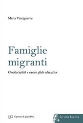 Famiglie migranti. Genitorialità e nuove sfide educative