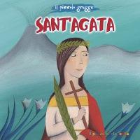 Sant'Agata. Il piccolo gregge - Francesca Fabris, Silvia Fabris - Libro Il Pozzo di Giacobbe 2013, Piccoli semi | Libraccio.it