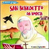San Benedetto da Norcia - Elena Pascoletti - Libro Il Pozzo di Giacobbe 2013, Piccoli semi | Libraccio.it