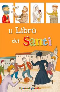 Il libro dei santi. Il piccolo gregge  - Libro Il Pozzo di Giacobbe 2016, Storie di grandi testimoni | Libraccio.it