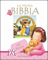 La prima bibbia per bimbe - Christina Goodings - Libro Il Pozzo di Giacobbe 2014 | Libraccio.it