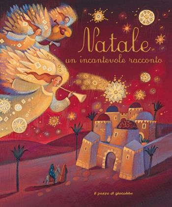 Natale un incantevole racconto. Ediz. illustrata - Mary Joslin, Alida Massari - Libro Il Pozzo di Giacobbe 2015, Christmas books | Libraccio.it