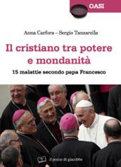 Il cristiano tra potere e mondanità. 15 malattie secondo papa Francesco