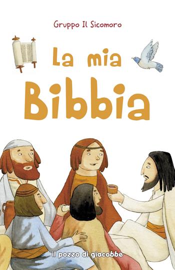 La mia Bibbia - Silvia Vecchini - Libro Il Pozzo di Giacobbe 2017 | Libraccio.it
