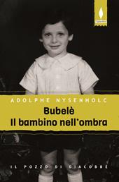 Bubelè. Il bambino nell'ombra