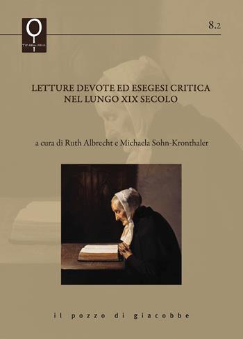 Letture devote ed esegesi critica nel lungo XIX secolo  - Libro Il Pozzo di Giacobbe 2018, La Bibbia e le donne | Libraccio.it