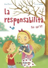 La responsabilità sai cos'è? Ediz. illustrata