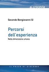 Percorsi dell'esperienza. Nella dimensione umana