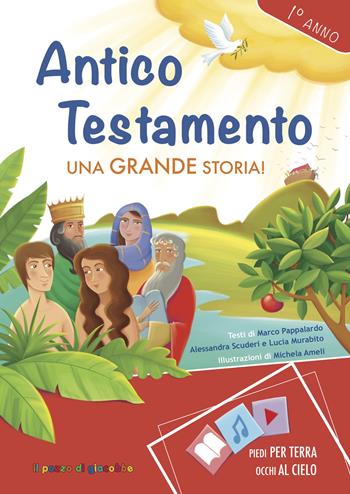 Antico Testamento. Una grande storia - Marco Pappalardo, Lucia Murabito, Alessandra Scuderi - Libro Il Pozzo di Giacobbe 2019 | Libraccio.it