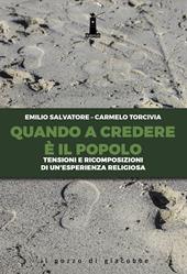 Quando a credere è il popolo. Tensioni e ricomposizioni di un'esperienza religiosa