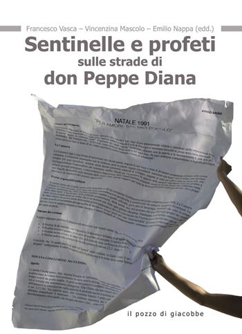Sentinelle e profeti sulle strade di don Peppe Diana  - Libro Il Pozzo di Giacobbe 2019, Extra | Libraccio.it