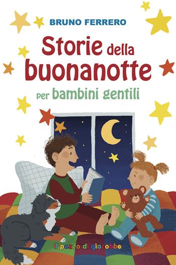 Storie della buonanotte per bambini gentili. Ediz. illustrata - Bruno Ferrero, Lucia Vender - Libro Il Pozzo di Giacobbe 2021 | Libraccio.it