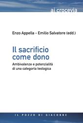 Il sacrificio come dono. Ambivalenze e potenzialità di una categoria teologica