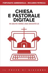 Chiesa e pastorale digitale. In uscita verso una società 5.0
