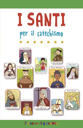 I santi per il catechismo - Serena Gigante, Alessandra Mantovani - Libro Il Pozzo di Giacobbe 2022, Per il catechismo | Libraccio.it