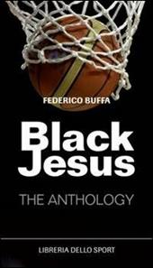 Black Jesus. The anthology