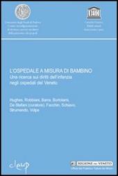 L' ospedale a misura di bambino. Una ricerca sui diritti dell'infanzia negli ospedali del Veneto