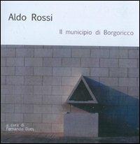 Il municipio di Borgoricco - Aldo Rossi - Libro CLEUP 2006, Ingegneria civile e architettura | Libraccio.it