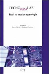 TecnoModaLab. Studi su moda e tecnologia