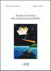 Studiare le decisioni nelle organizzazioni pubbliche