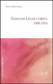 Fernand Léger cubista 1909-1914