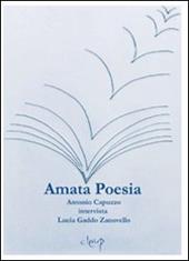 Amata poesia. Antonio Capuzzo intervista Lucia Gaddo Zanovello