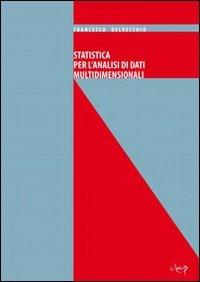 Statistica per l'analisi di dati multidimensionali - Francesco Delvecchio - Libro CLEUP 2010, Scienze statistiche | Libraccio.it