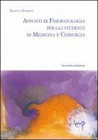 Appunti di fisiopatologia generale per gli studenti di medicina e chirurgia - Ernesto Damiani - Libro CLEUP 2011, Scienze mediche | Libraccio.it