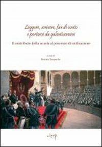 Leggere, scrivere, far di conto e... Il contributo della scuola al processo di unificazione - Patrizia Zamperlin - Libro CLEUP 2011, Scienze dell'educazione | Libraccio.it