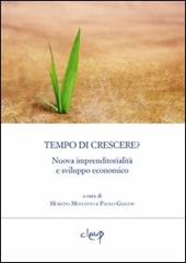 Tempo di crescere? Nuova imprenditorialità e sviluppo economico