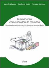 Reminiscenza: come ricordare la memoria