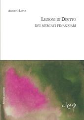 Lezioni di diritto dei mercati finanziari. Lezioni dal corso di diritto dell'economia Università di Padova