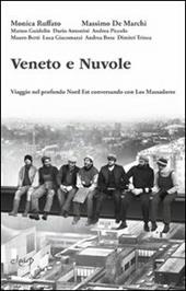 Veneto e nuvole. Viaggio nel profondo Nord Est conversando con Los Massadores