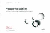 Progettare la relazione. Esperienze avanzate di modellazione parametrica