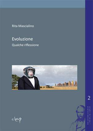 Evoluzione. Qualche riflessione - Rita Mascialino - Libro CLEUP 2012, Studi di area evoluzionistica | Libraccio.it
