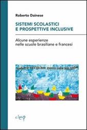 Sistemi scolastici e prospettive inclusive. Alcune esperienze nelle scuole brasiliane e francesi