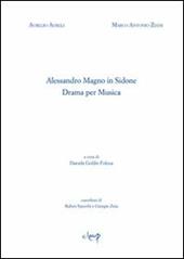 Alessandro Magno in Sidone. Dramma per musica