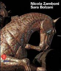 Nicola Zamboni, Sara Bolzani  - Libro Skira 2007, Arte moderna. Cataloghi | Libraccio.it