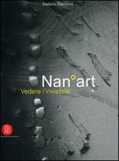 NanoArt. Vedere l'invisibile-Seing the invisible