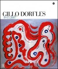 Gillo Dorfles 1935-2007. Ediz. illustrata - Martina Corgnati - Libro Skira 2007, Arte moderna. Cataloghi | Libraccio.it