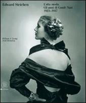 Edward Steichen. L'alta moda. Gli anni di Condé Nast (1923-1937)