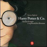 Harry Potter & Co. L'arte fantastica della favola - Serena Riglietti - Libro Skira 2007, Varia | Libraccio.it