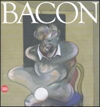Francis Bacon. Ediz. italiana e inglese  - Libro Skira 2008, Arte moderna. Cataloghi | Libraccio.it