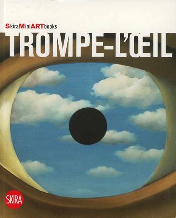 Trompe l'oeil. Ediz. illustrata  - Libro Skira 2008 | Libraccio.it