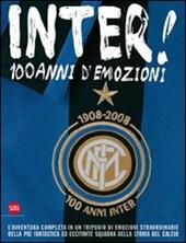 Inter. 100 anni di emozioni