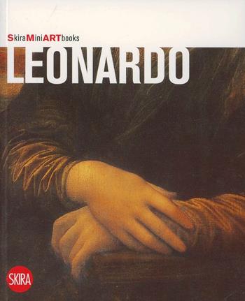 Leonardo. Ediz. illustrata - Carlo Pedretti, Paolo Galluzzi, Domenico Laurenza - Libro Skira 2008 | Libraccio.it