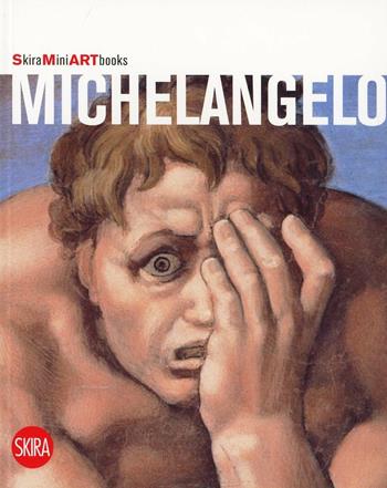 Michelangelo  - Libro Skira 2008 | Libraccio.it