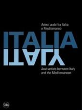 Artisti arabi tra Italia e Mediterraneo. Ediz. italiana, inglese e araba